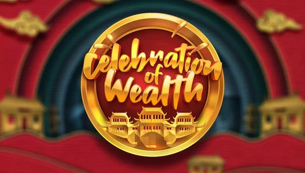 Celebration of Wealth - Festive party themed slot game with vibrant celebrations and entertainment